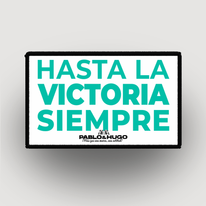 Patch Interchangeable | Hasta La Victoria Siempre | Pablo & Hugo