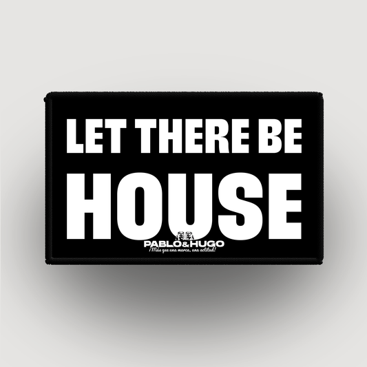Patch Interchangeable | Let There Be House | Pablo & Hugo