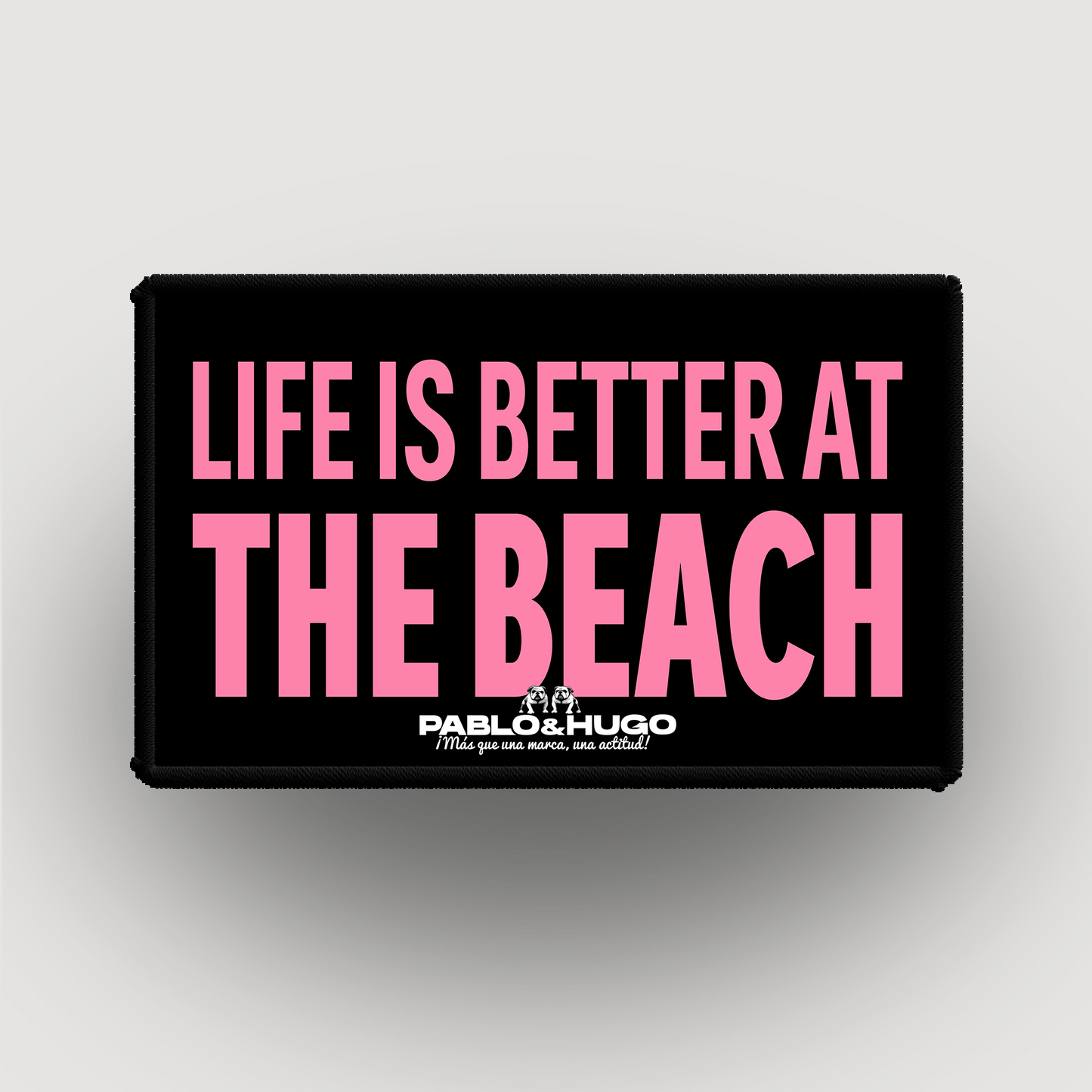 Patch Interchangeable | Life Is Better At The Beach | Pablo & Hugo