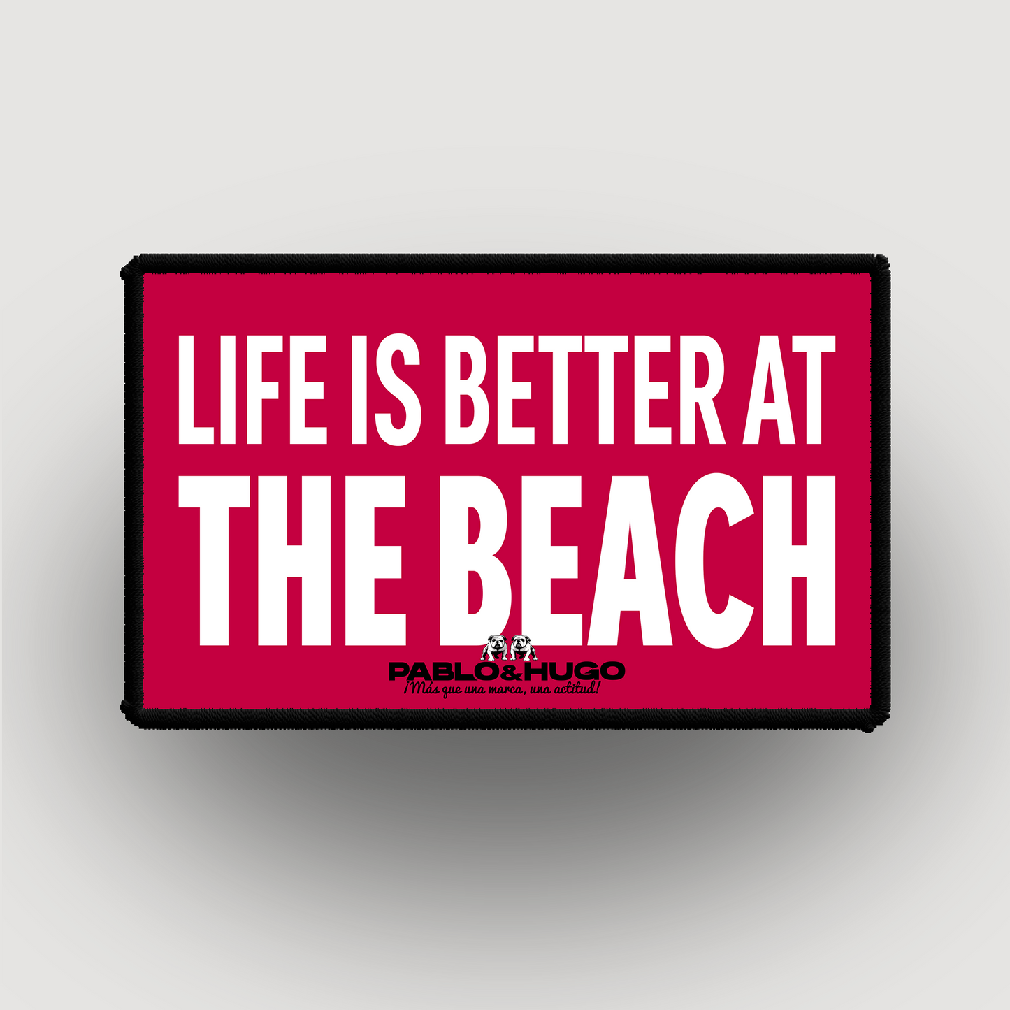 Patch Interchangeable | Life Is Better At The Beach | Pablo & Hugo