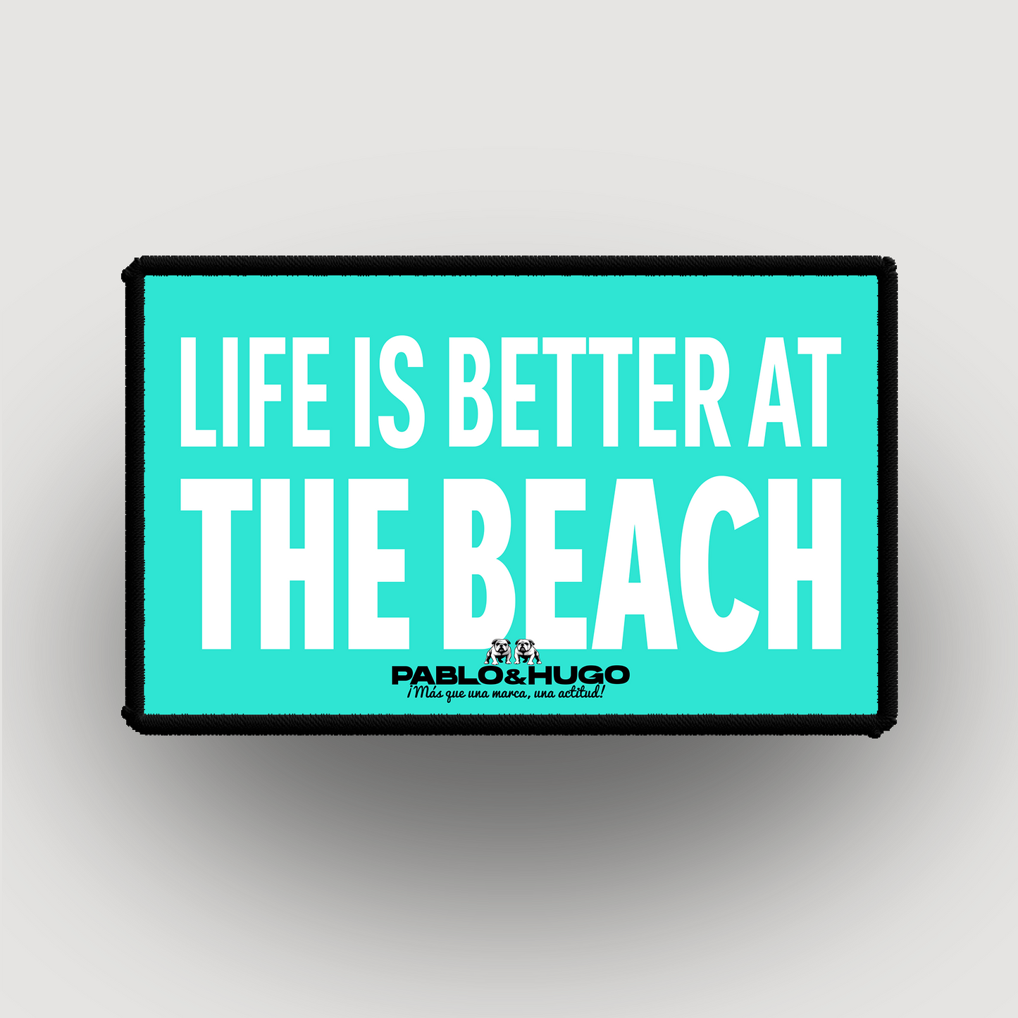 Patch Interchangeable | Life Is Better At The Beach | Pablo & Hugo