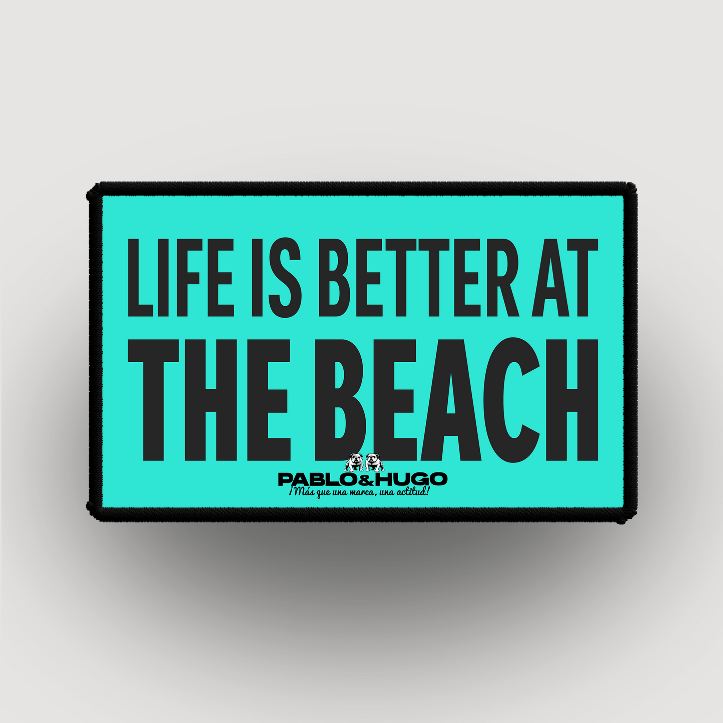 Patch Interchangeable | Life Is Better At The Beach | Pablo & Hugo