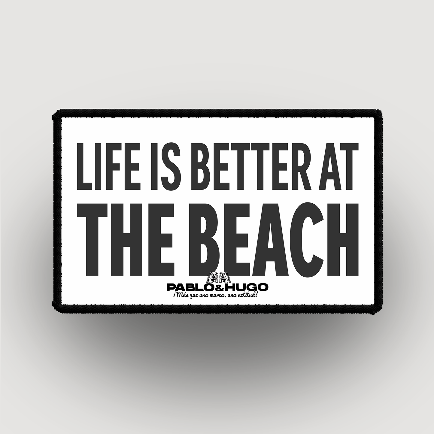 Patch Interchangeable | Life Is Better At The Beach | Pablo & Hugo