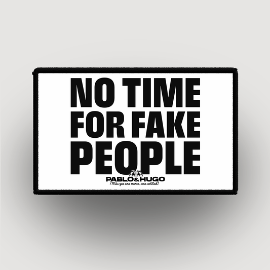 Patch Interchangeable | No Time For Fake People | Pablo & Hugo