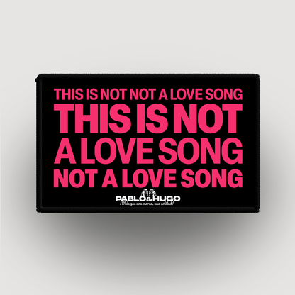 Patch Interchangeable | This Is Not A Love Song | Pablo & Hugo