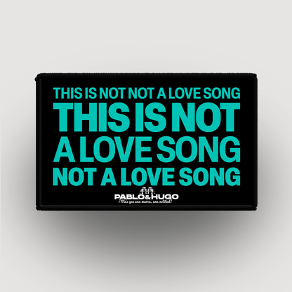 Patch Interchangeable | This Is Not A Love Song | Pablo & Hugo