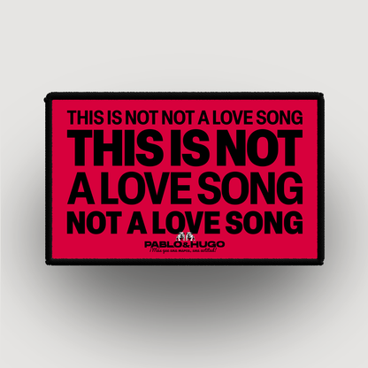 Patch Interchangeable | This Is Not A Love Song | Pablo & Hugo